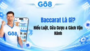 Baccarat Là Gì? Hiểu Luật, Cửa Cược & Cách Vận Hành